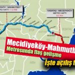 mecidiyekoy-mahmutbey-metro-hattinin-acilis-tarihi-belli-oldu